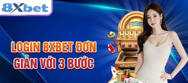 Hướng dẫn chi tiết cách đăng nhập tại 8xbet